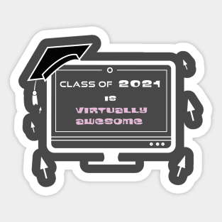 Class of 2021 is virtually awesome Sticker